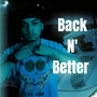 Back n' better (Explicit)