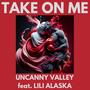 Take On Me (feat. Lili Alaska)