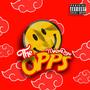 The Opps (Explicit)