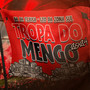 Tropa do Mengo 2024 (Explicit)