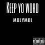 Keep yo word (Explicit)