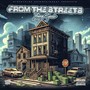 From The Streets (Explicit)