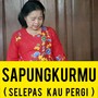 Sapungkurmu (Selepas Kau Pergi)