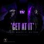 Get At It (feat. Big Tuck) [Explicit]