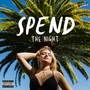 Spend the Night (Explicit)