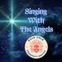 Singing With The Angels