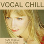 Vocal Chill