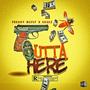 Outta Here (feat. Skeez) [Explicit]