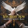 Win Right Now (feat. Big2wice & Kiki Latrice) [Explicit]