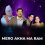 MERO AKHA MA RAM