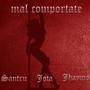 MAL COMPORTATE (feat. JOTA & JHAYMO) [Explicit]