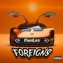 FOREIGNS (feat. Kslimm & Goldruzh) [Explicit]