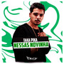 Taka Pika Nessas Novinha (Explicit)