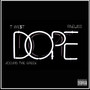 Dope (feat. Adonis the Greek & Raeliss) [Explicit]