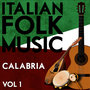 Italian Folk Music Calabria Vol. 1