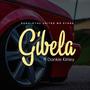 Gibela (feat. Dankie Kirriey)