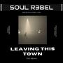 Leaving This Town (Hard Bounce Remix)