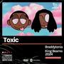 Toxic (feat. King Beamo) [Explicit]