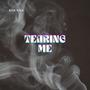 Tearing Me