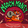 Mooch Money (Explicit)