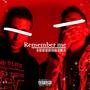 Remember Me (feat. Bolti) [Explicit]