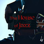 The House of Jazz – Smooth & Sensual Jazz