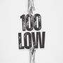 100 Low