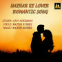 NAIHAR KE LOVER ROMANTIC SONG