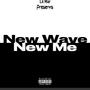 New Wave, New Me Pt. 2 (Explicit)