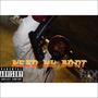 Need my boot (Explicit)