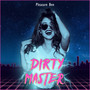 Dirty Master (Explicit)