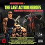 The Last Action Heroes