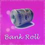 Bank Roll (Explicit)