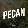 Pecan (Explicit)