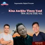 Kina Auchha Timro Yaad