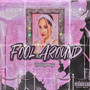 Fool Around (Explicit)