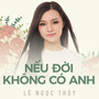 Nếu đời không có anh