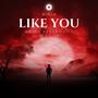 LIKE YOU (Explicit)