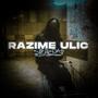 Razime Ulic (Explicit)