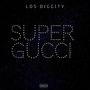 Super Gucci (Explicit)