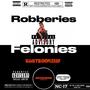 Robberies & Felonies