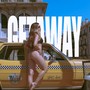 GETAWAY (Explicit)