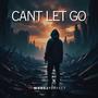 Can't Let Go (Explicit)