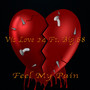 Feel My Pain (Explicit)