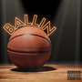 Ballin (Explicit)