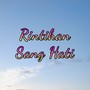 Rintihan Sang Hati