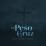 O Peso da Cruz