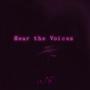 hear the voices (Explicit)