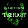 Take Flight (feat. Eugeno) [Explicit]