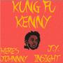 Kung Fu Kenny (feat. J.Y., Here's Johnnny & Insight) [Explicit]